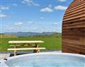 Lay in a Hot Tub at Ruthin Pods - Nant; Denbighshire